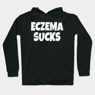 Eczema Sucks Hoodie